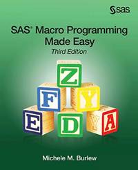 SAS Macro Programming Made Easy, Third Edition