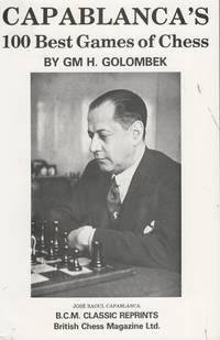 Capablanca's 100 Best Games