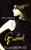 Burned: Number 7 in series (House of Night) by Cast, Kristin & Cast, P. C - 2010