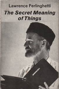 The Secret Meaning of Things de FERLINGHETTI, Lawrence - 1968