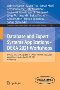 Database and Expert Systems Applications - DEXA 2021 Workshops : BIOKDD, IWCFS, MLKgraphs,...