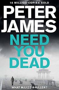 Need You Dead (13) (Roy Grace)