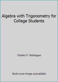 Algebra with Trigonometry for College Students