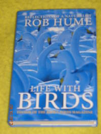 Life with Birds, Reflections of a Naturalist