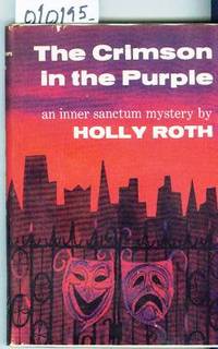 The Crimson in the Purple by Roth Holly - 1956