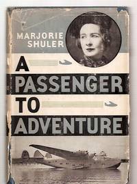 A Passenger to Adventure by Shuler, Marjorie - 1939