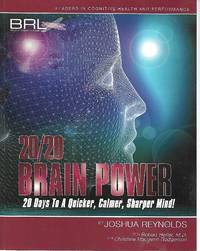 20/20 Brain Power by Joshua Reynolds; Robert Heller, M.D., Christine McGenn Rodgerson - 2005