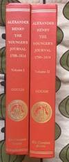 The Journal of Alexander Henry the Younger, 1799-1814 Volume II: The Saskatchewan and Columbia...