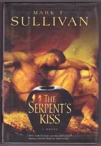 The Serpent's Kiss   A Novel