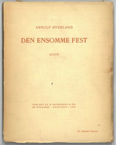 Den ensomme fest. Digte. Anden ændrede utgave.