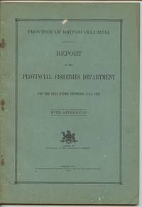 Province of British Columbia Report of the Commissioner of Fisheries For the Year Ending December 31st, 1939 With Appendices