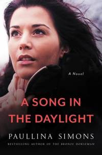 A Song in the Daylight : A Novel