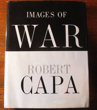 IMAGES OF WAR by Capa, Robert - 1964