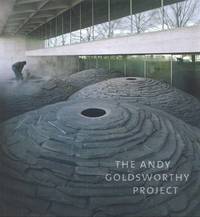 The Andy Goldsworthy Project by Donovan, Molly; Fiske, Tina; Beardsley, John; Kemp, Martin - 2010