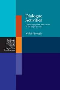 Dialogue Activities : Exploring Spoken Interaction in the Language Class