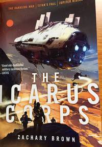 The Icarus Corps: The Darkside War; Titan's Fall; Jupiter Rising