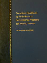 cover of Complete Handbook of Activities and Recreational Programs for Nursing Homes