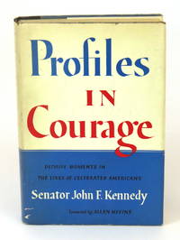 Profiles in Courage by Kennedy, John F - 1955