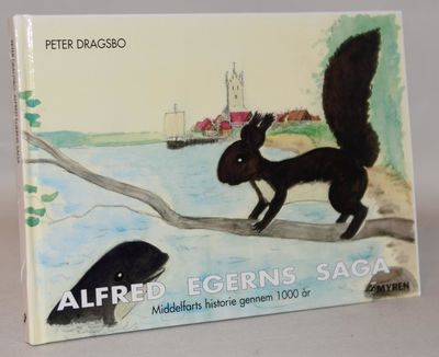 Alfred Egerns saga - Middelfarts historie gennem…