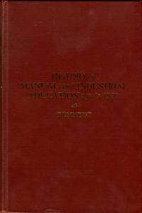 cover of History Of Manual And Industrial Education Up To 1870