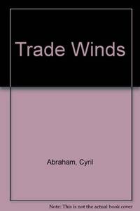 Trade Winds by Abraham, Cyril