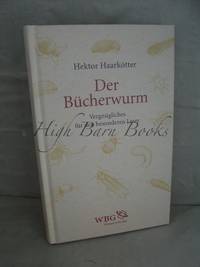 Der Bucherwurm: Vergnugliches fur den Besonderen Leser
