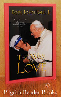 The Way of Love. by Pope John Paul II - 1995