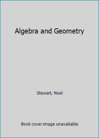Algebra and Geometry