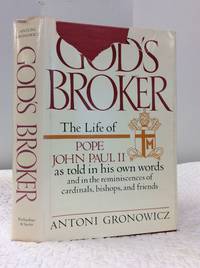 GOD'S BROKER: THE LIFE OF JOHN PAUL II