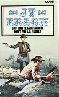 Cap Fog, Texas Ranger, Meet Mr. J. G. Reeder