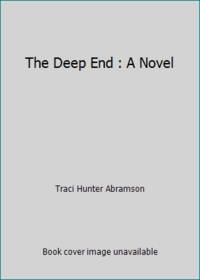 The Deep End : A Novel
