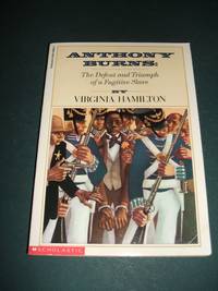 image of Anthony Burn the Defeat and Triumph of a Fugitive Slave