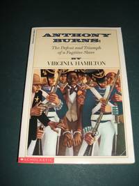 Anthony Burn the Defeat and Triumph of a Fugitive Slave