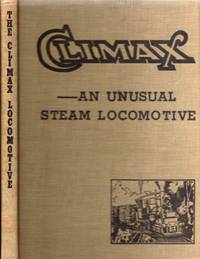 Climax - An Unusual Steam Locomotive