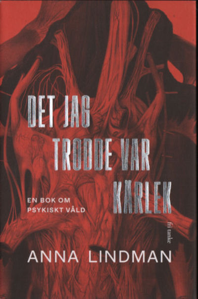 DET JAG TRODDE VAR KÄRLEK. En bok om psykiskt…