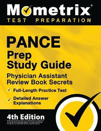 PANCE Prep Study Guide - Physician Assistant Review Book Secrets, Full-Length Practice Test,...