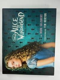 Disney's Alice in Wonderland: A Visual Companion