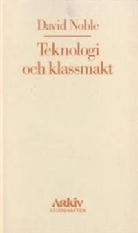 Teknologi och klassmakt.