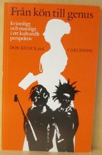 Från kön till genus. Kvinnligt och manligt i ett…