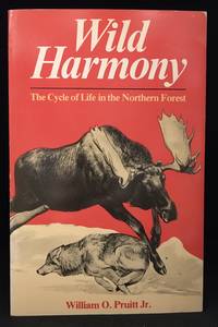 image of Wild Harmony; The Cycle of Life in the Northern Forest
