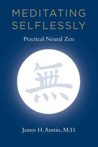 Meditating Selflessly: Practical Neural Zen