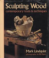 Sculpting Wood: Contemporary Tools & Techniques