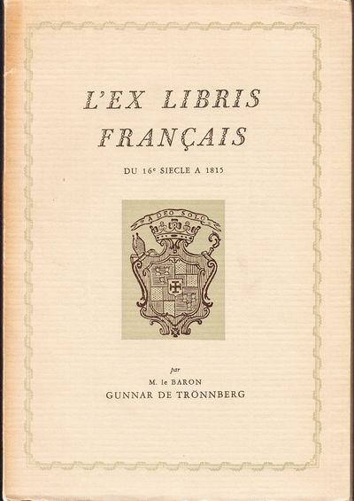 L'Ex-Libris Francais du 16e Siecle a 1815.…