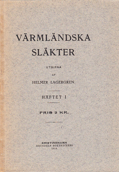 Värmländska släkter. Ett bidrag till Värmlands…