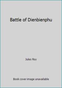image of Battle of Dienbienphu