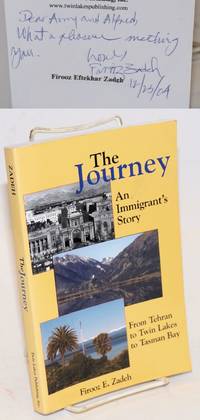 The Journey; An Immigrant's Story: From Tehran to Twin Lakes to Tasman Bay