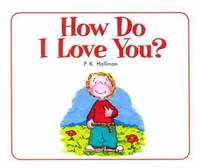 How Do I Love You?