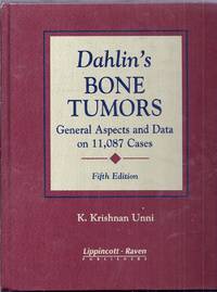 Dahlin's Bone Tumors. General Aspects and Data on 11,087 Cases. Fifth Edition