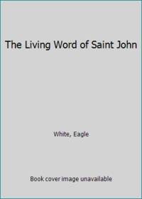 The Living Word of Saint John