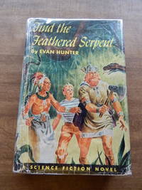 Find the Feathered Serpent by Hunter, Evan - 1952